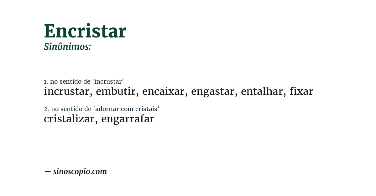 Sinônimo de encristar