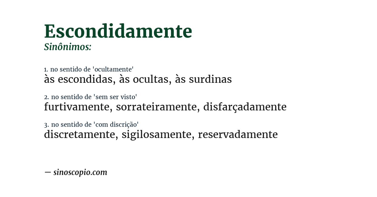 Sinônimo de escondidamente