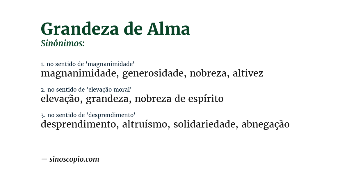 Sinônimo de grandeza de alma