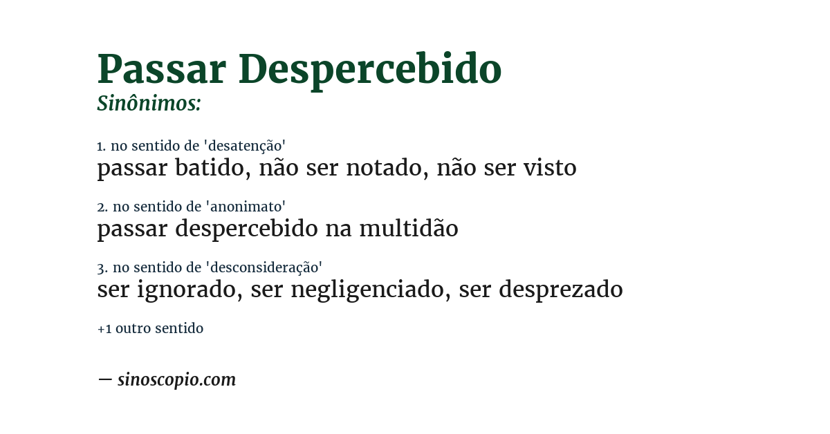Sinônimo de passar despercebido