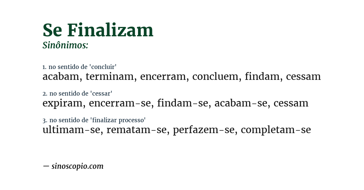 Sinônimo de se finalizam