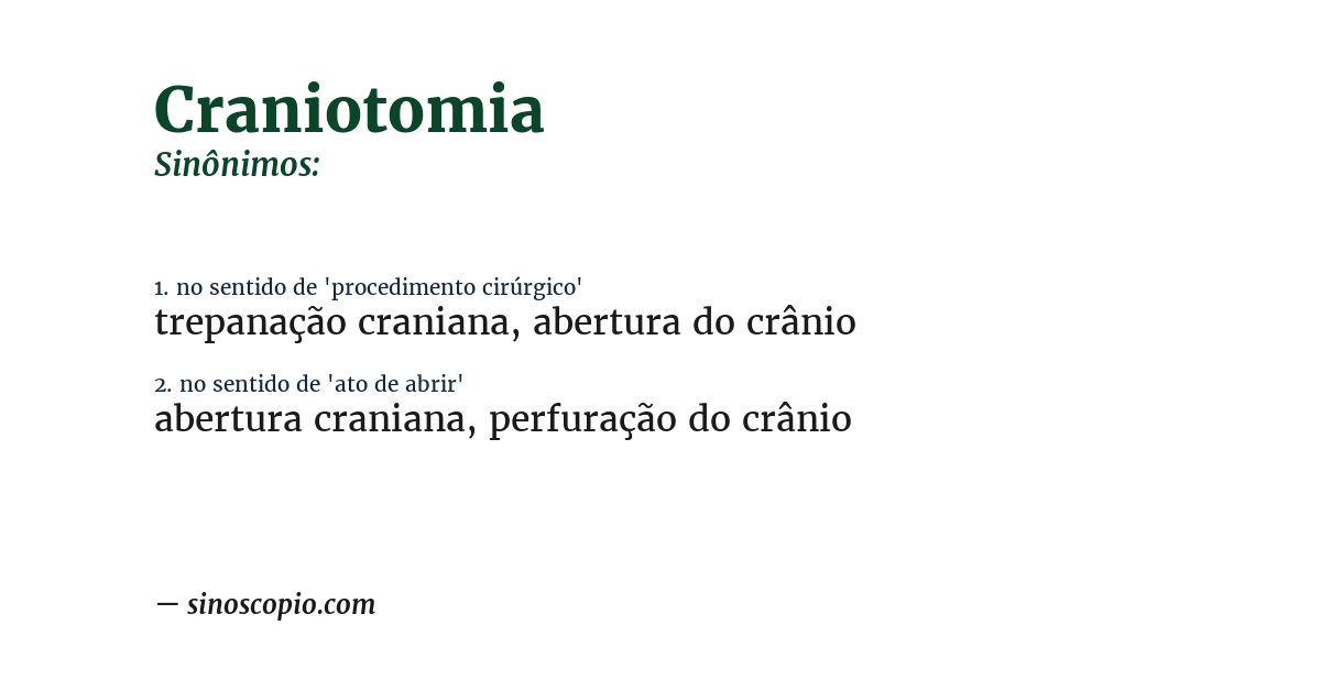 Sinônimo de craniotomia