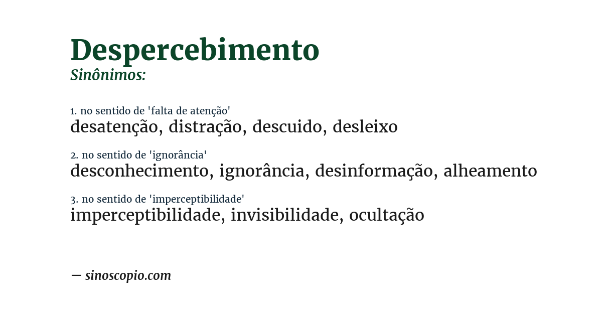 Sinônimo de despercebimento