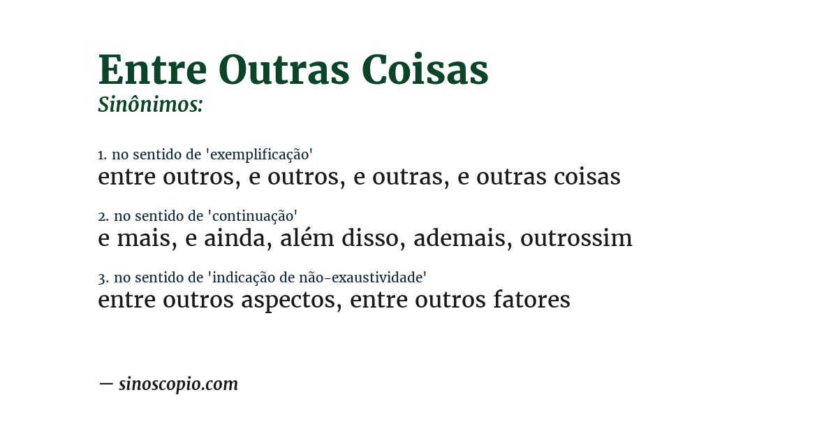 Sinônimo de entre outras coisas