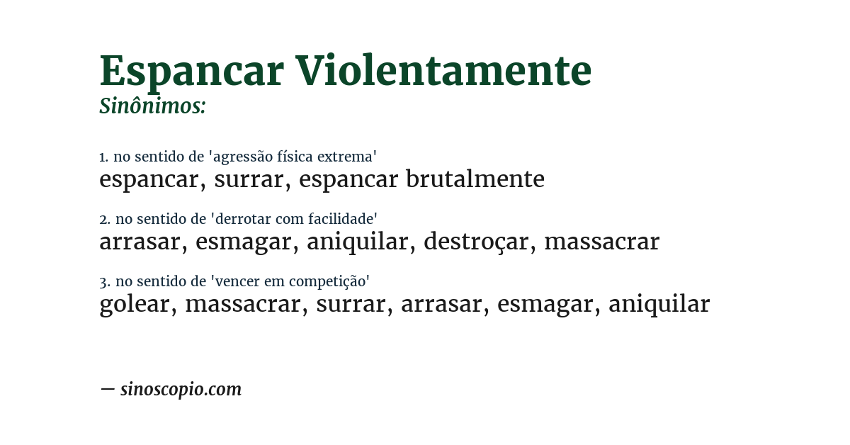 Sinônimo de espancar violentamente