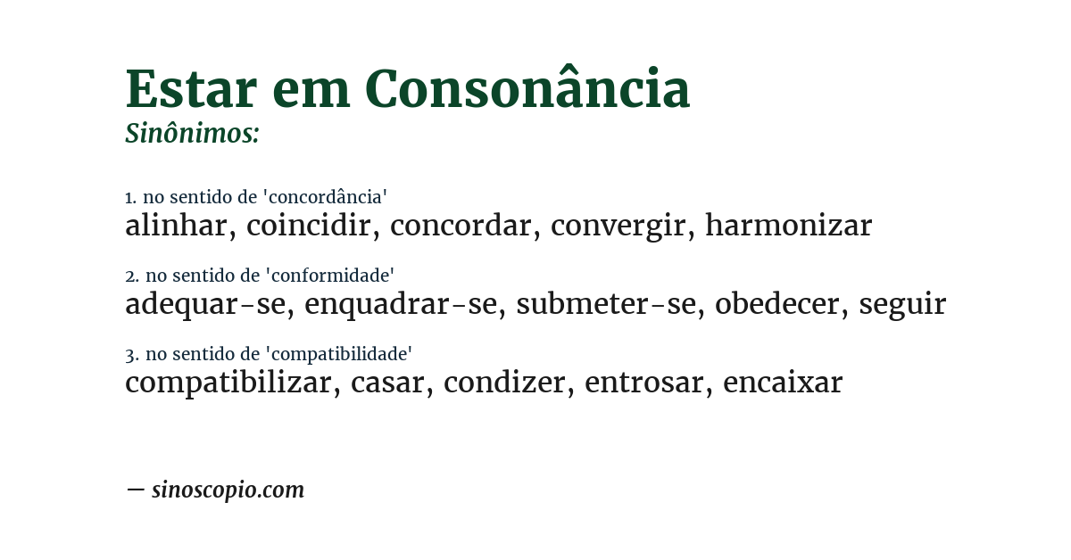 Sinônimo de estar em consonância