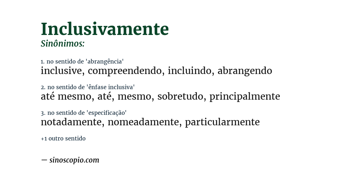 Sinônimo de inclusivamente