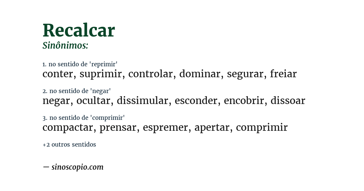 Sinônimo de recalcar