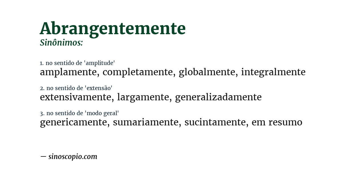 Sinônimo de abrangentemente