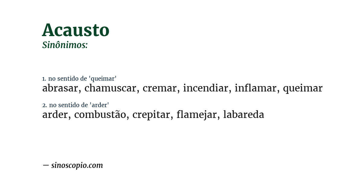 Sinônimo de acausto