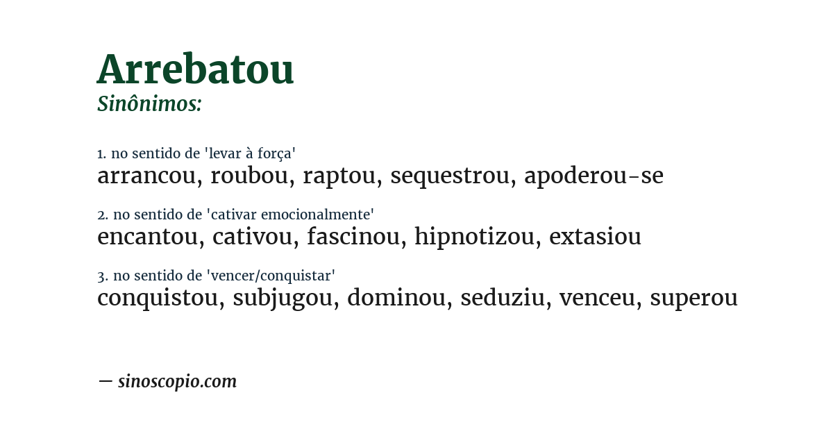 Sinônimo de arrebatou