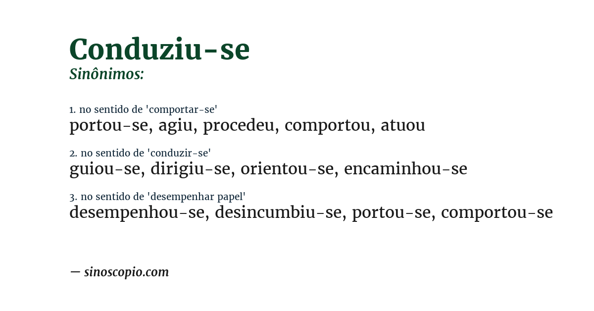 Sinônimo de conduziu-se