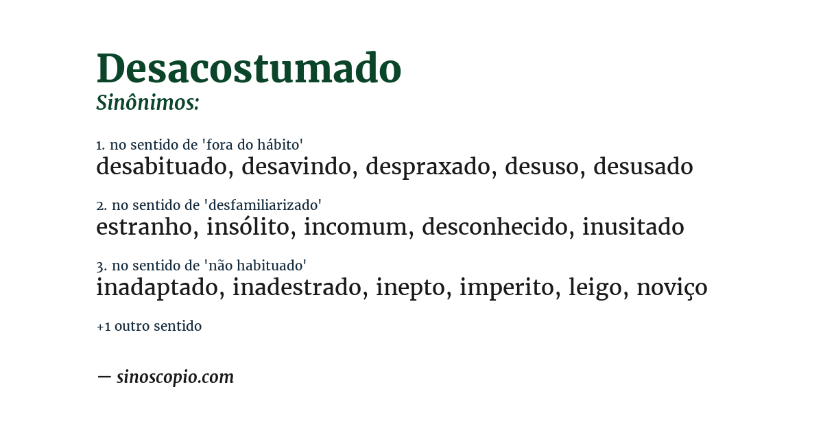 Sinônimo de desacostumado