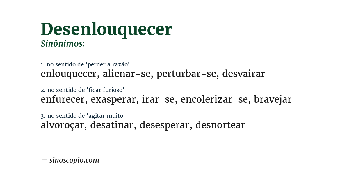 Sinônimo de desenlouquecer