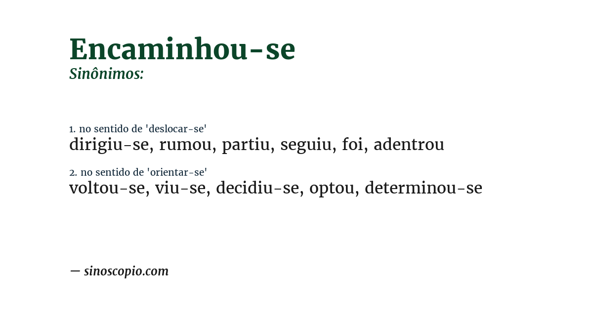 Sinônimo de encaminhou-se