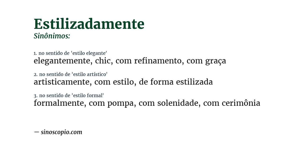 Sinônimo de estilizadamente