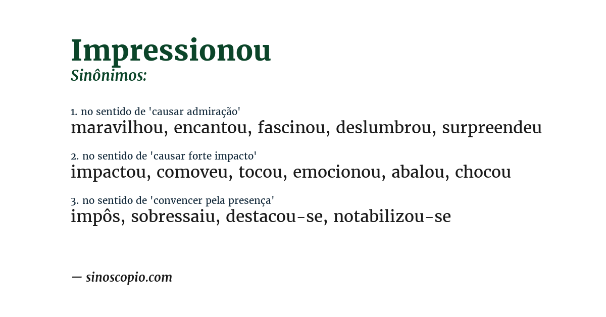 Sinônimo de impressionou
