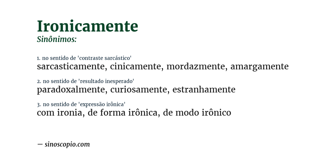 Sinônimo de ironicamente
