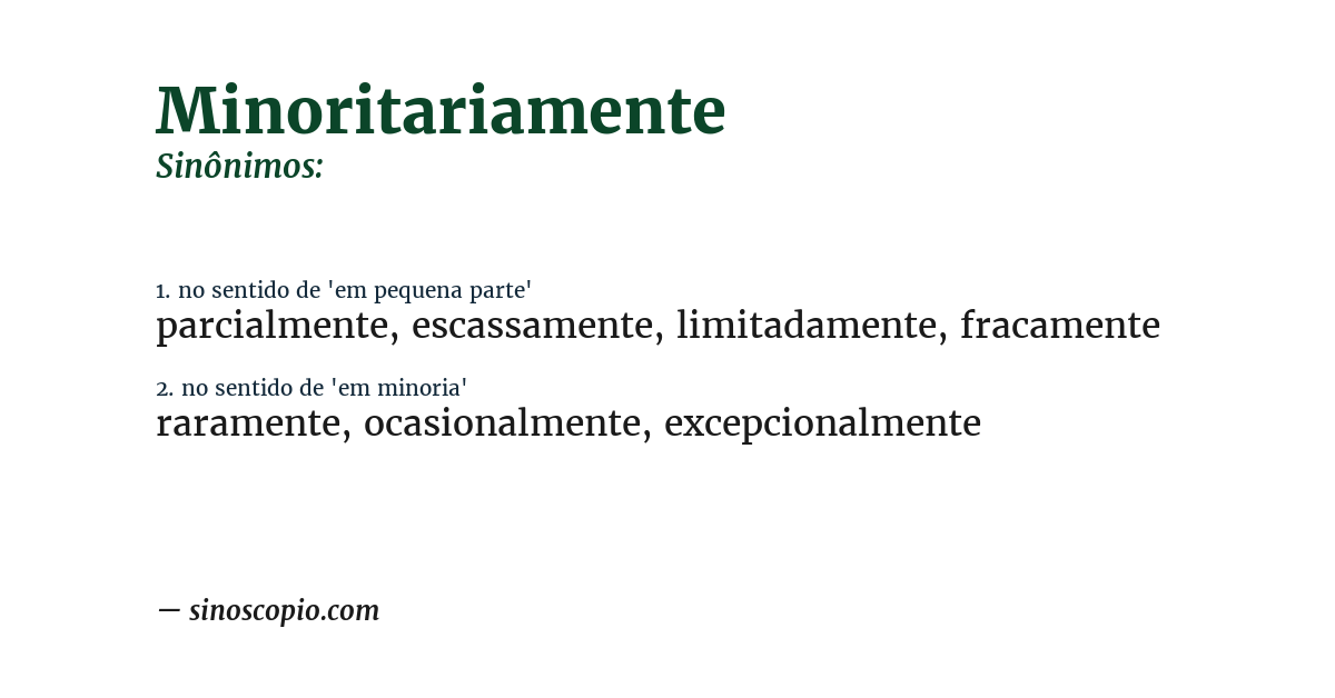 Sinônimo de minoritariamente