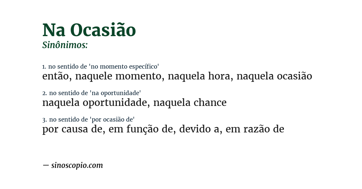 Sinônimo de na ocasião