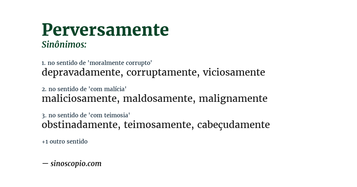Sinônimo de perversamente