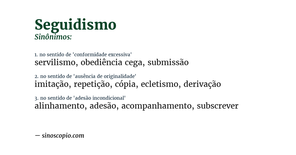 Sinônimo de seguidismo