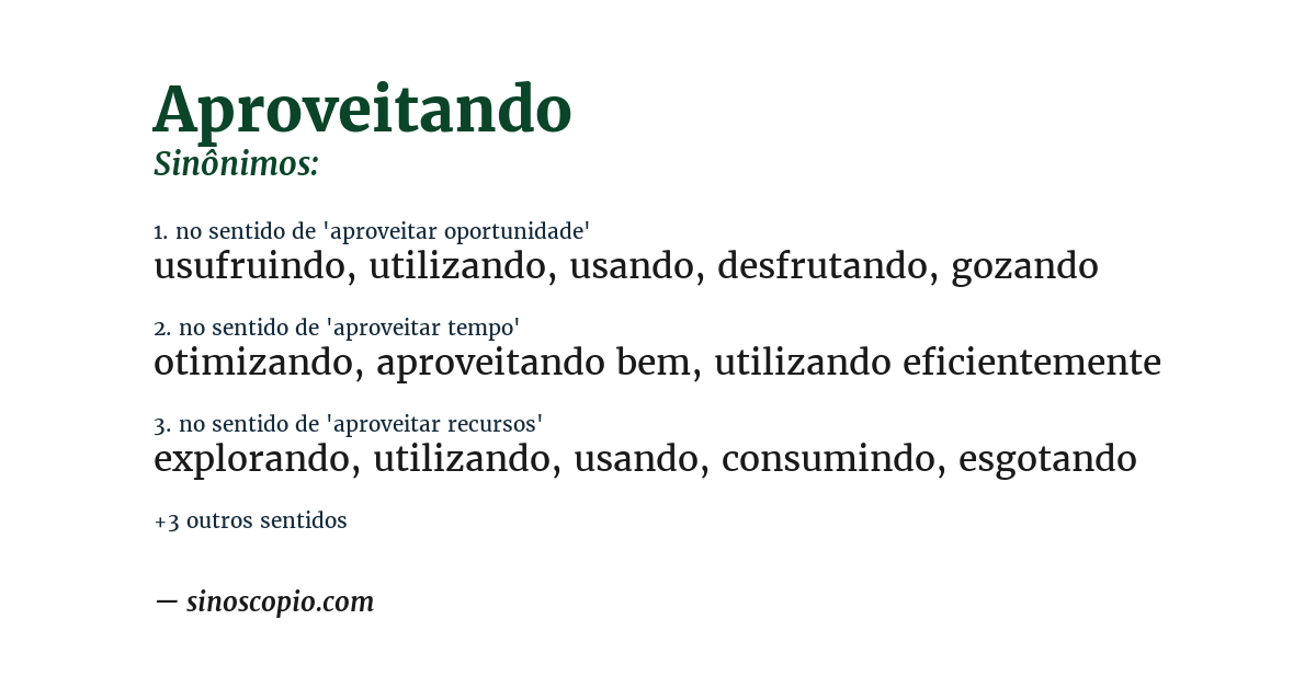 Sinônimo de aproveitando