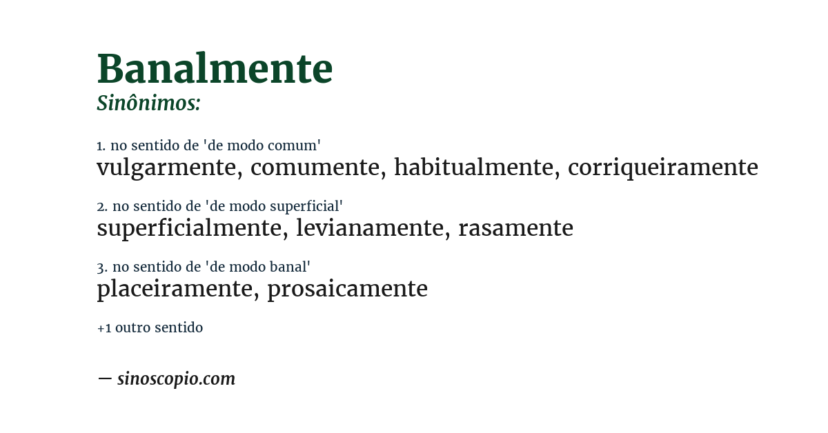 Sinônimo de banalmente