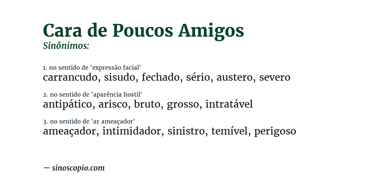 Sinônimo de cara de poucos amigos