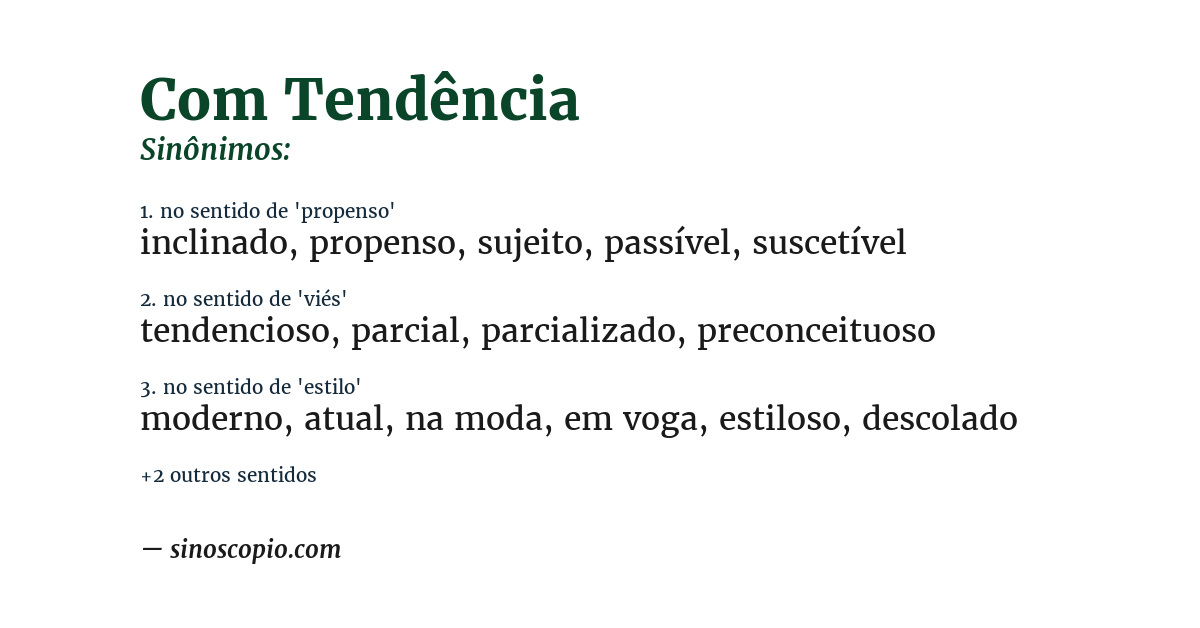 Sinônimo de com tendência