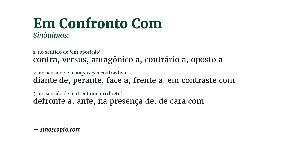 Sinônimo de em confronto com