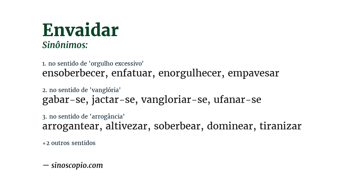 Sinônimo de envaidar