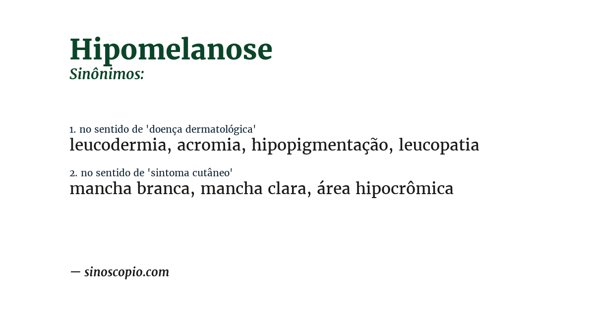 Sinônimo de hipomelanose