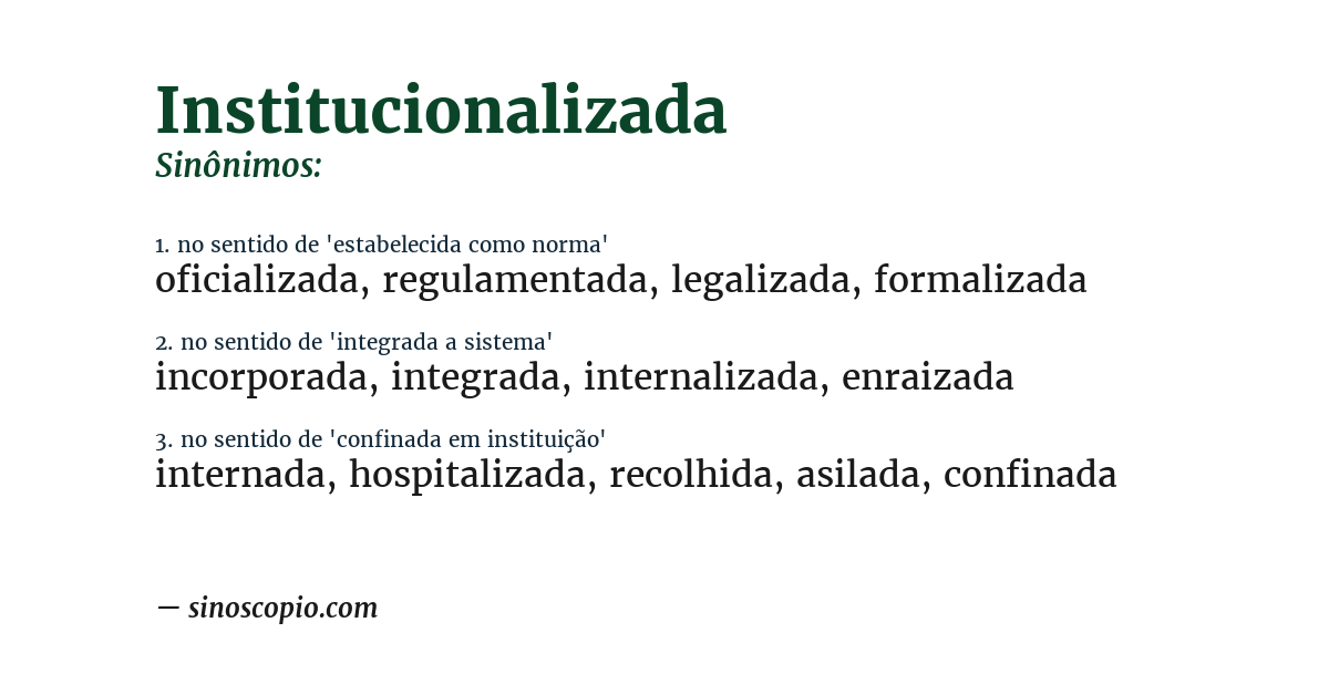 Sinônimo de institucionalizada