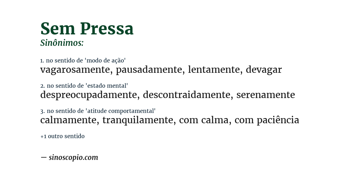 Sinônimo de sem pressa