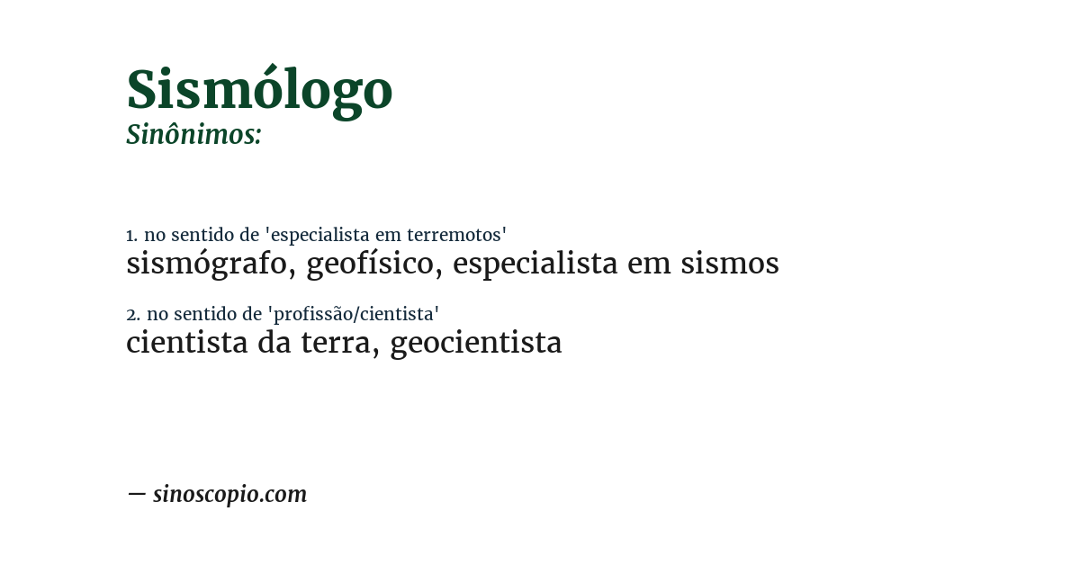 Sinônimo de sismólogo