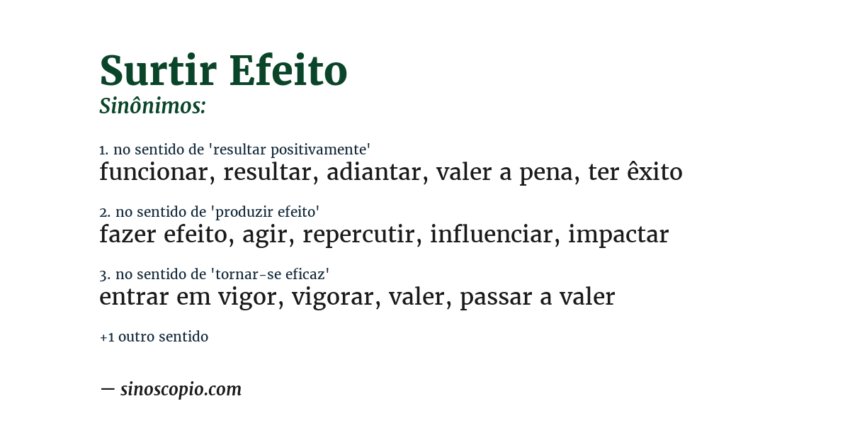 Sinônimo de surtir efeito