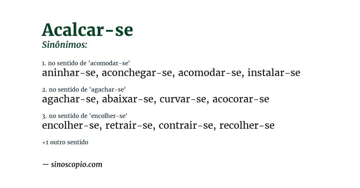 Sinônimo de acalcar-se