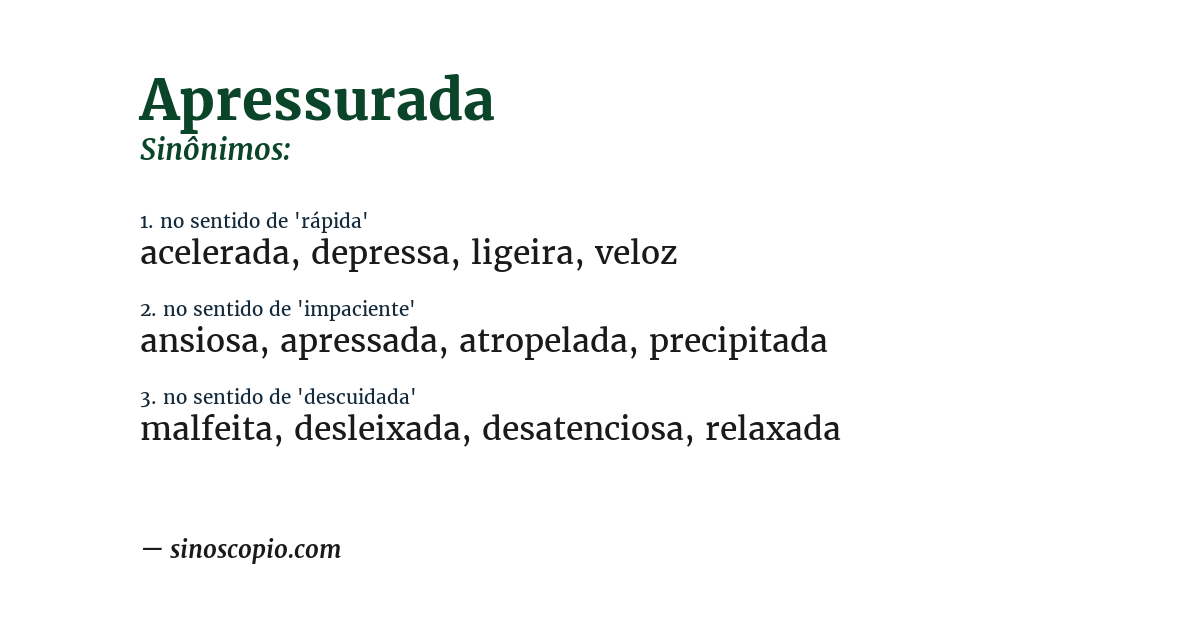 Sinônimo de apressurada