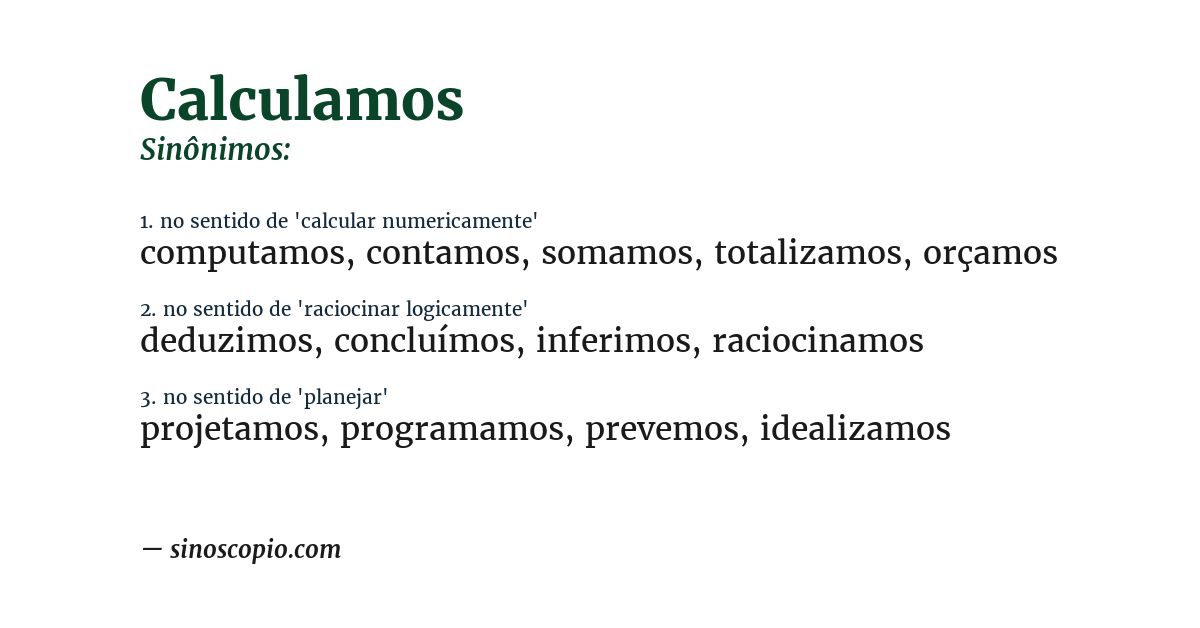 Sinônimo de calculamos