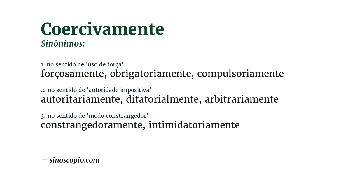 Sinônimo de coercivamente