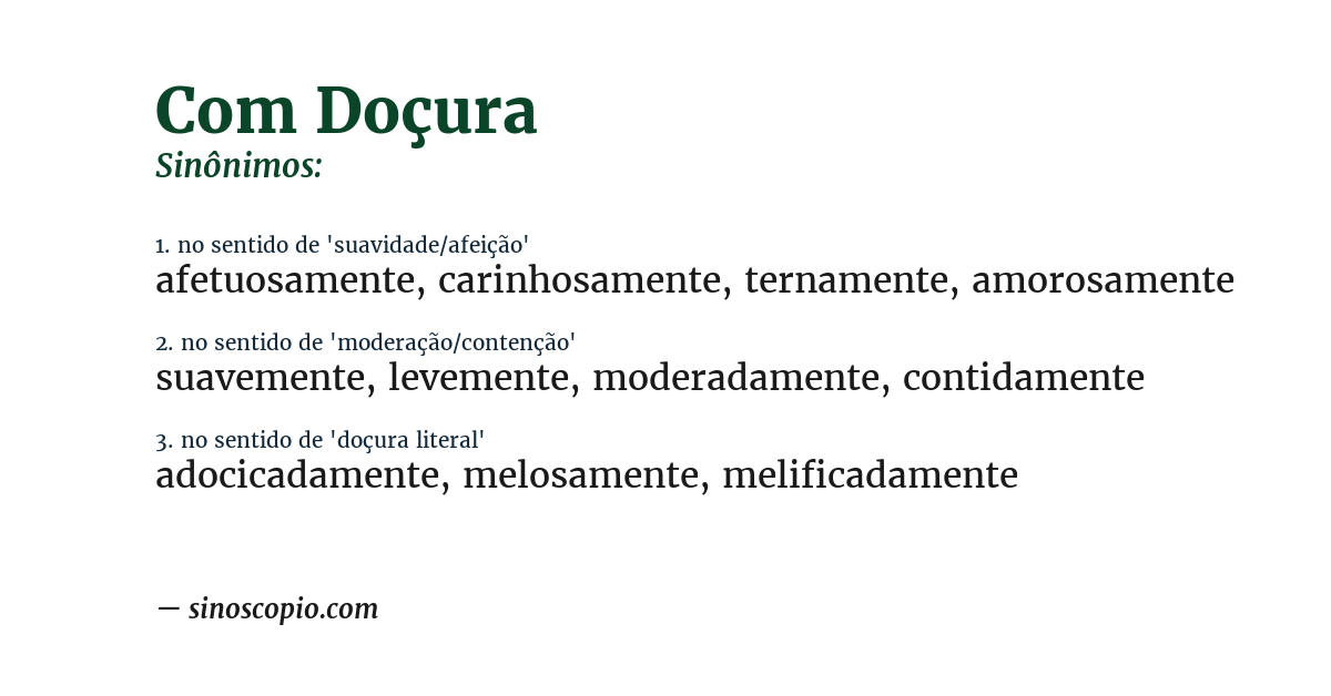 Sinônimo de com doçura