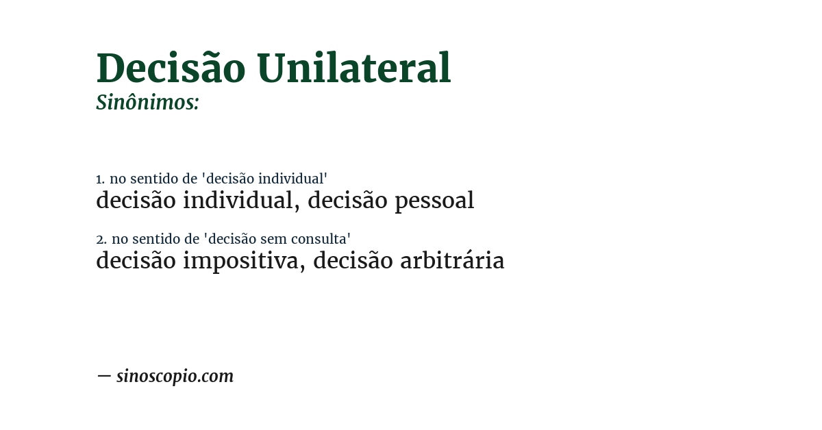 Sinônimo de decisão unilateral