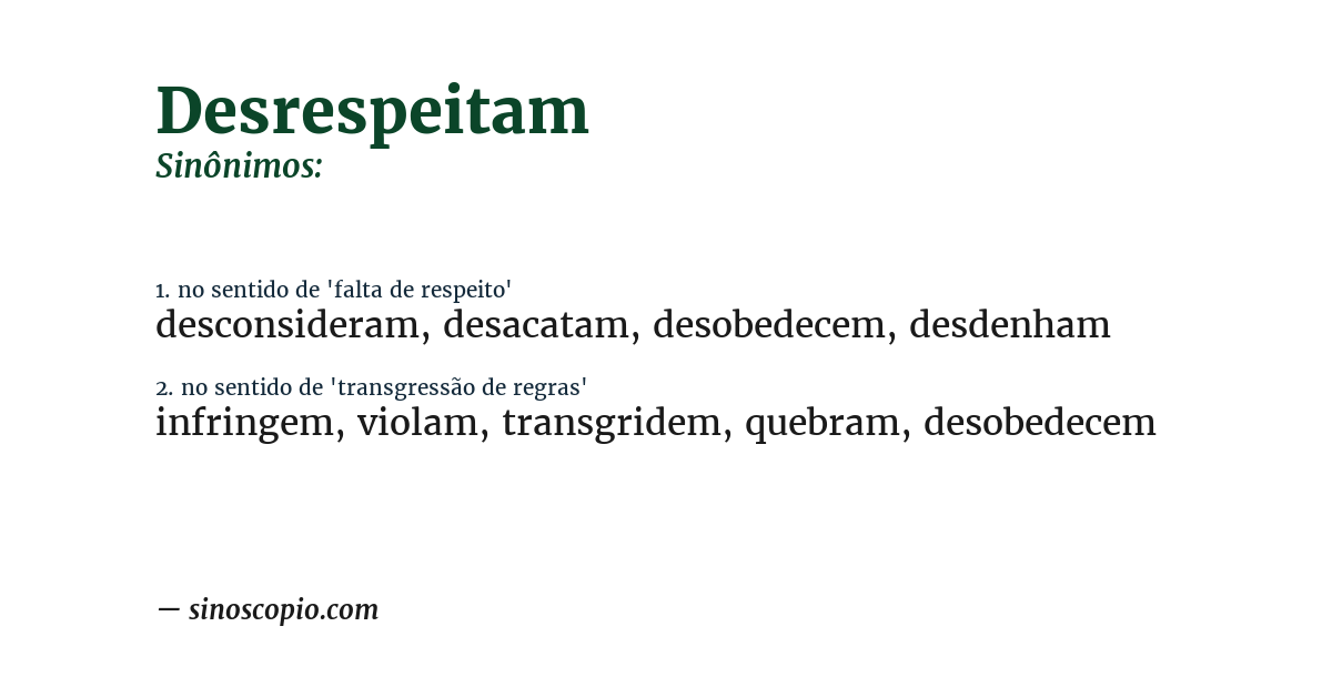 Sinônimo de desrespeitam