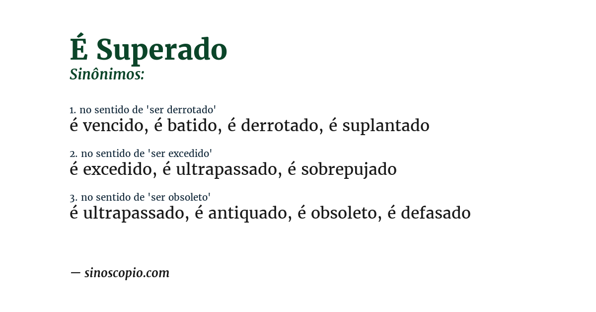Sinônimo de é superado