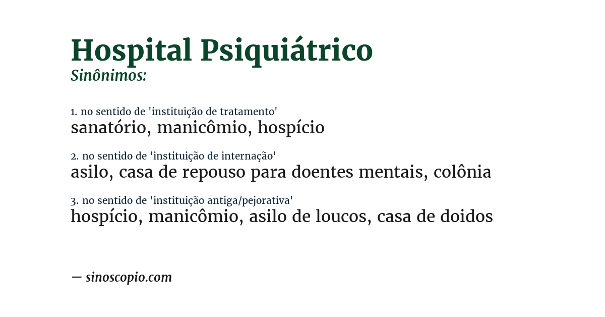 Sinônimo de hospital psiquiátrico