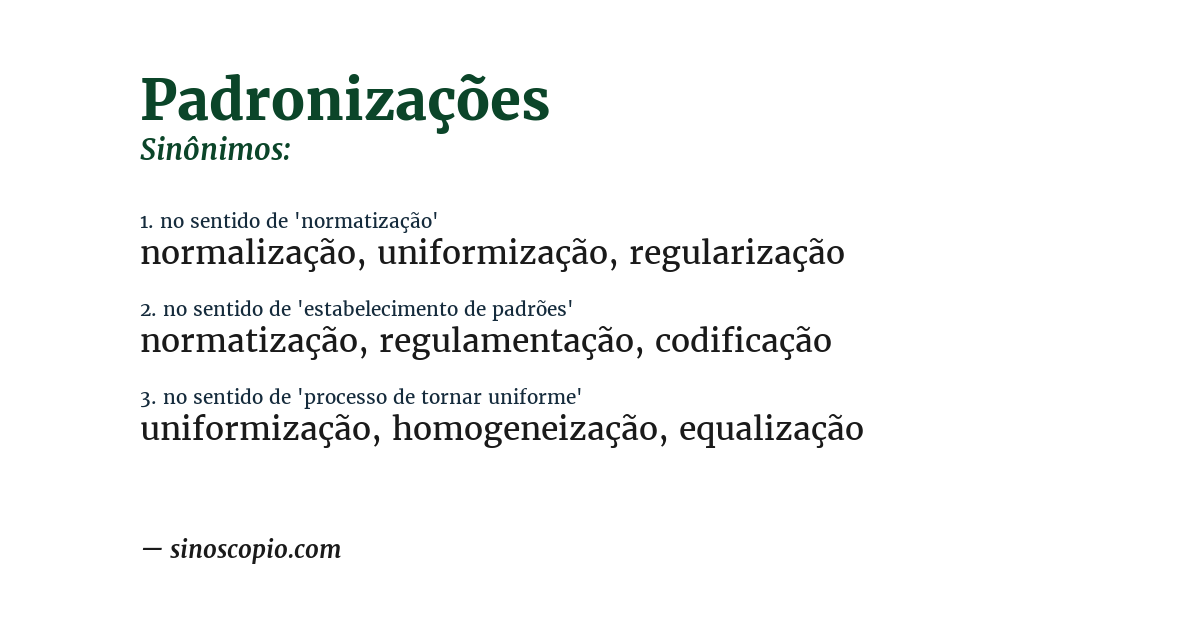 Sinônimo de padronizações