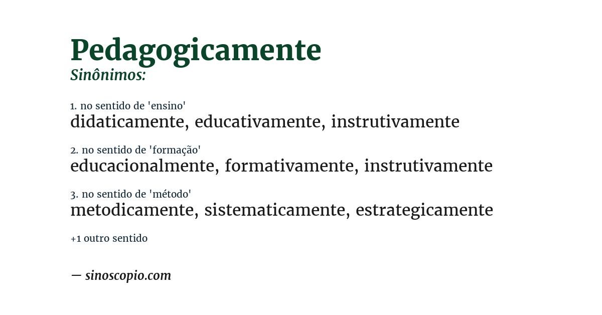 Sinônimo de pedagogicamente