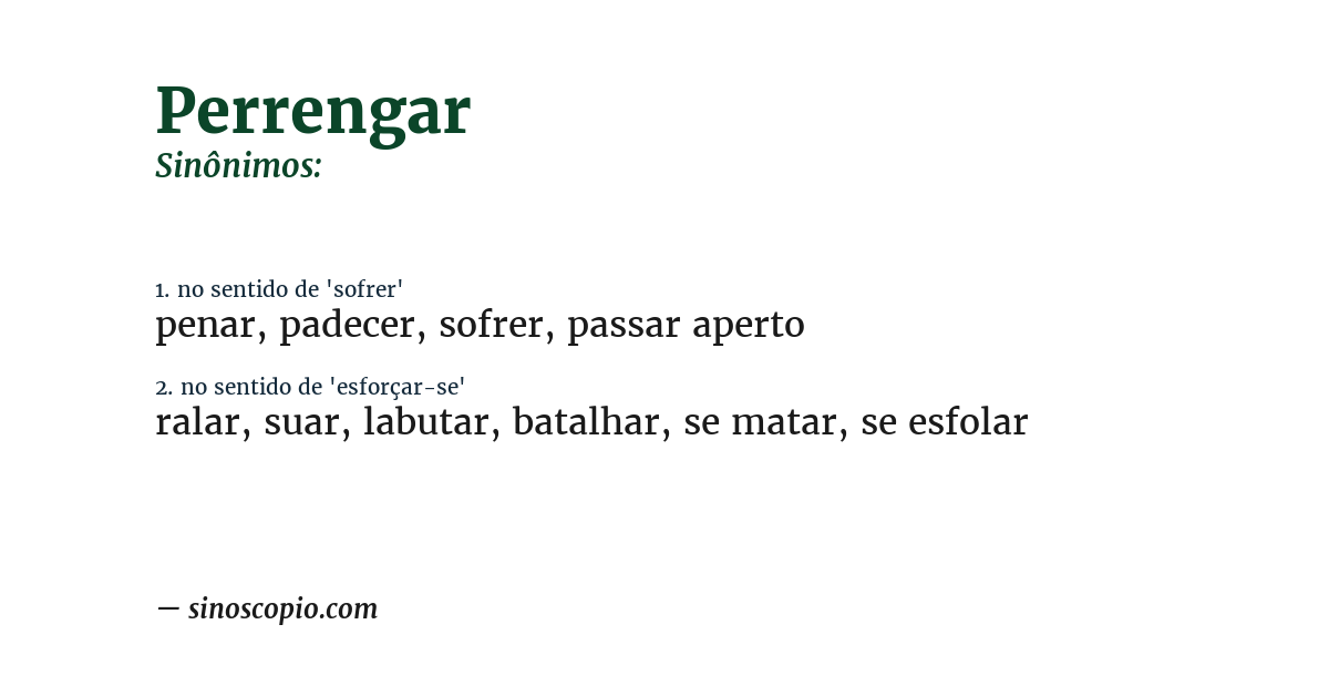 Sinônimo de perrengar