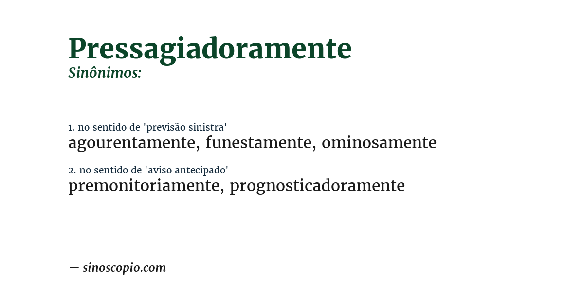 Sinônimo de pressagiadoramente